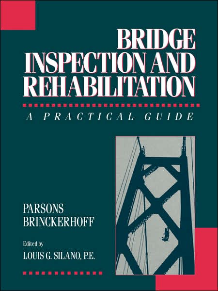 Cover for Parsons Brinckerhoff · Bridge Inspection and Rehabilitation: A Practical Guide (Paperback Book) (1992)