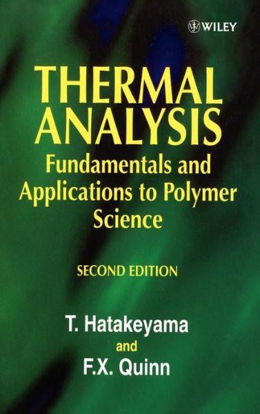 Cover for Hatakeyama, T. (Otsuma Women's University, Faculty of Home Economics, Tokyo, Japan) · Thermal Analysis: Fundamentals and Applications to Polymer Science (Hardcover Book) (1999)