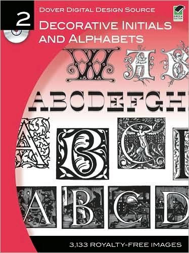 Cover for Dover · Dover Digital Design Source #2: Decorative Initials and Alphabets - Dover Electronic Clip Art (Paperback Book) [Green edition] (2010)