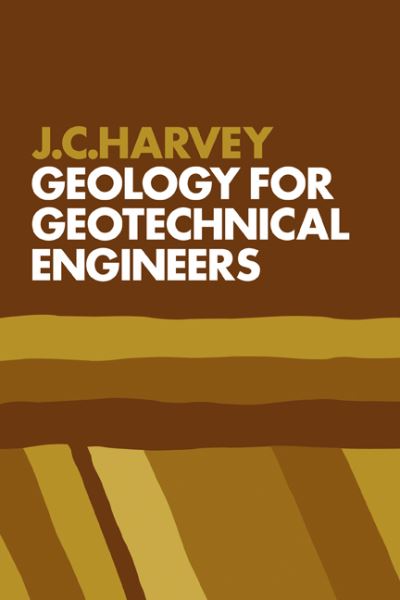 Cover for J. C. Harvey · Geology for Geotechnical Engineers (Paperback Bog) (1982)