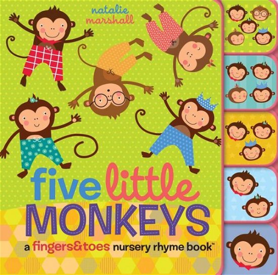 Five Little Monkeys: a Fingers & Toes Nursery Rhyme Book: a Fingers & Toes Nursery Rhyme Book - Natalie Marshall - Bøker - Cartwheel Books - 9780545767620 - 25. august 2015