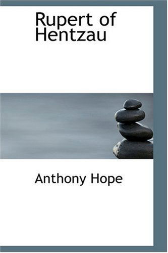 Cover for Anthony Hope · Rupert of Hentzau (Hardcover Book) (2008)