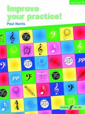 Cover for Paul Harris · Improve Your Practice! Piano Grade 2 - Improve Your Practice! (Paperback Book) (2004)