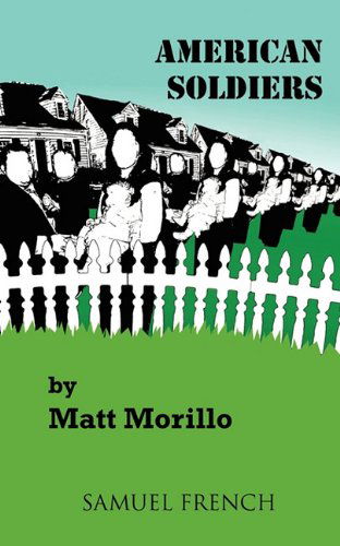 Cover for Matt Morillo · American Soldier (Paperback Book) [Samuel French Acting edition] (2010)