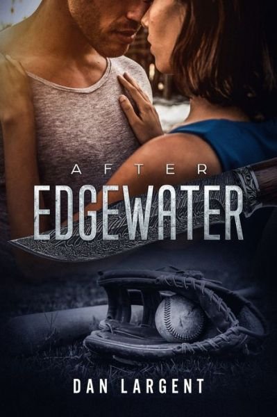 Cover for Dan Largent · After Edgewater (Paperback Book) (2019)