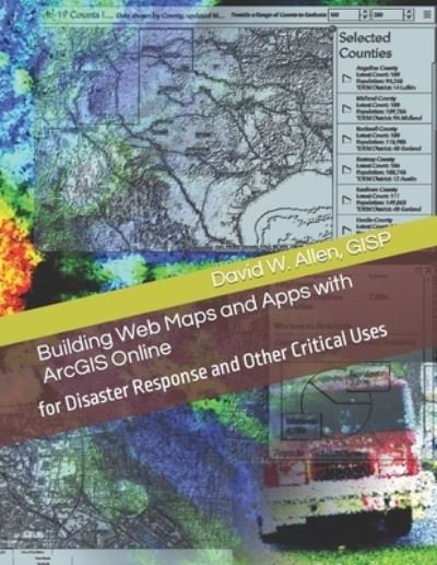 Cover for Gisp David W Allen · Building Web Maps and Apps with ArcGIS Online: for Disaster Response and Other Critical Uses (Pocketbok) (2020)