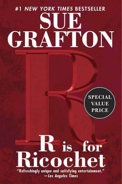 R is for Ricochet - A Kinsey Millhone Novel - Sue Grafton - Books - Penguin Publishing Group - 9780593328620 - January 5, 2021