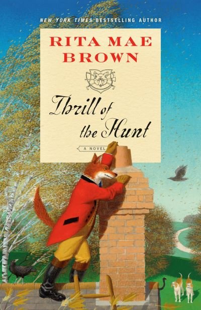 Cover for Rita Mae Brown · Thrill of the Hunt (Book) (2023)