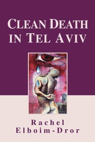 Clean Death in Tel Aviv - Rachel Elboim-dror - Books - iUniverse, Inc. - 9780595270620 - May 27, 2003