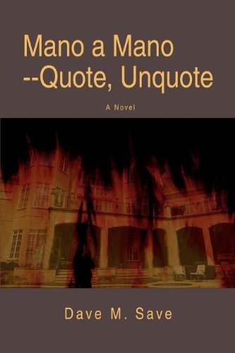 Cover for David Save · Mano a Mano¿quote, Unquote (Paperback Book) (2008)