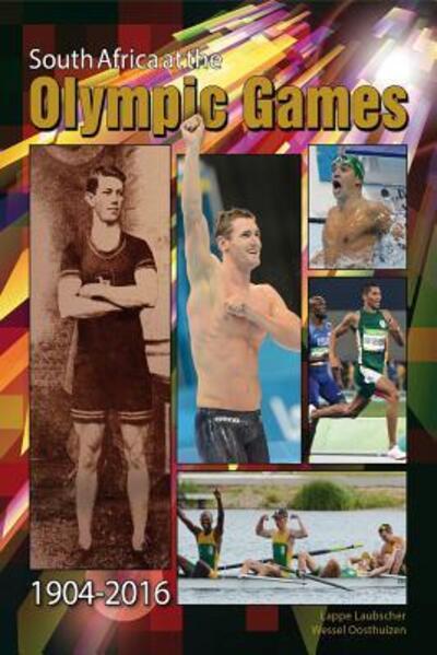 Cover for Lappe Laubscher · South Africa at the Olympic Games 1904 - 2016 (Paperback Book) (2019)