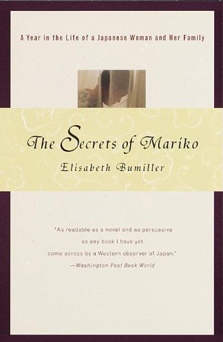 Cover for Elisabeth Bumiller · The Secrets of Mariko: a Year in the Life of a Japanese Woman and Her Family (Paperback Book) (1996)