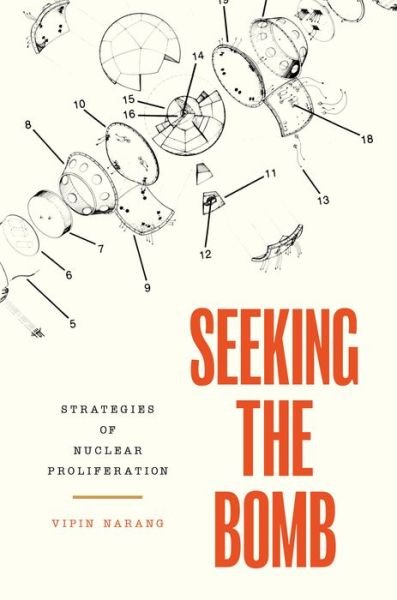 Cover for Vipin Narang · Seeking the Bomb: Strategies of Nuclear Proliferation - Princeton Studies in International History and Politics (Paperback Book) (2022)