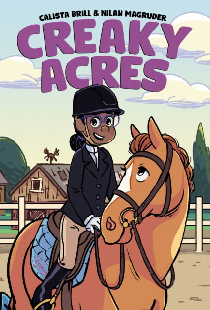 Cover for Calista Brill · Creaky Acres: A Graphic Novel (Paperback Book) (2025)