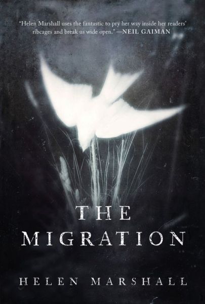 Cover for Helen Marshall · The Migration (Paperback Book) (2019)