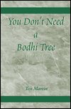 Cover for Tess Marcin · You Don't Need a Bodhi Tree (Taschenbuch) [1st edition] (2000)