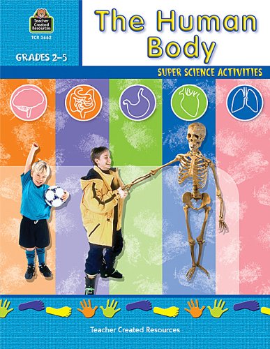 The Human Body - Ruth Young - Książki - Teacher Created Resources - 9780743936620 - 1 marca 2002