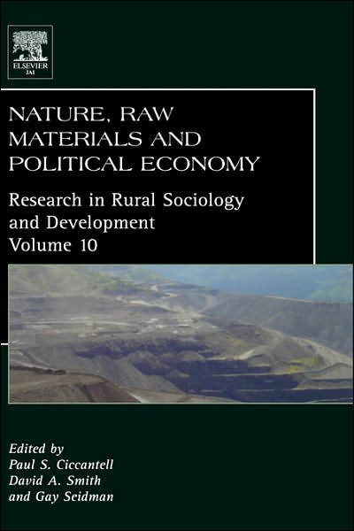 Cover for Paul S Ciccantell · Nature, Raw Materials, and Political Economy - Research in Rural Sociology and Development (Hardcover Book) (2005)