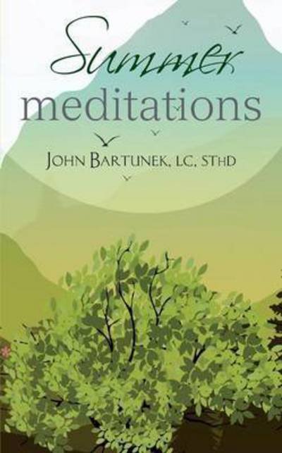 Cover for Father John Bartunek · Summer Meditations (Paperback Book) (2016)