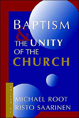 Cover for Michael Root · Baptism and the Unity of the Church (Pocketbok) (1998)