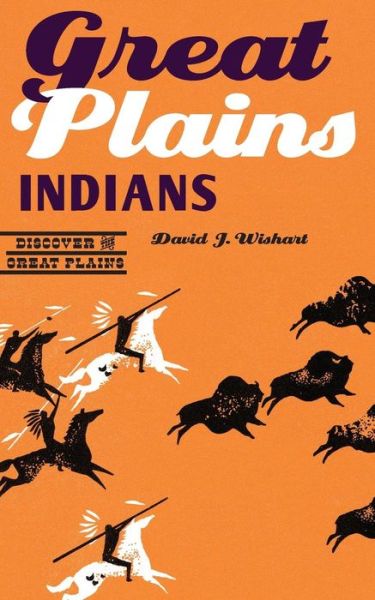 Cover for David J. Wishart · Great Plains Indians - Discover the Great Plains (Paperback Book) (2016)