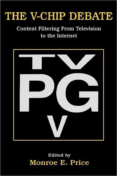 Cover for Price · The V-chip Debate: Content Filtering From Television To the Internet - Routledge Communication Series (Paperback Book) (1998)