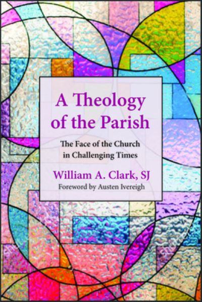 Cover for William A. Clark · Theology of the Parish (Book) (2022)