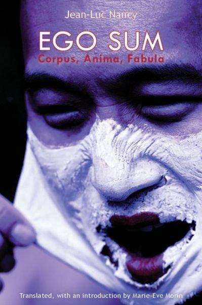 Cover for Jean-Luc Nancy · Ego Sum: Corpus, Anima, Fabula (Paperback Book) (2016)
