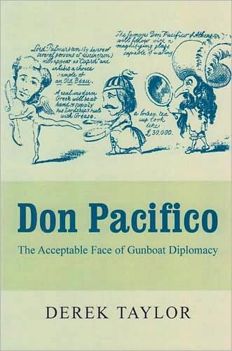 Cover for Derek Taylor · Don Pacifico: The Acceptable Face of Gunboat Diplomacy (Hardcover Book) (2007)