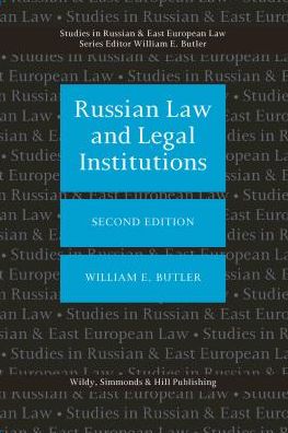 Cover for William E Butler · Russian Law and Legal Institutions - Studies in Russian and East European Law Series (Hardcover Book) [2 Revised edition] (2018)