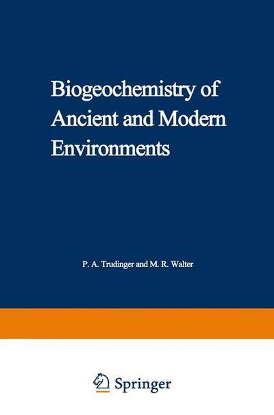 Cover for P a Trudinger · Biogeochemistry of Ancient and Modern Environments: Proceedings of the Fourth International Symposium on Environmental Biogeochemistry (ISEB) and, Conference on Biogeochemistry in Relation to the Mining Industry and Environmental Pollution (Leaching Confe (Paperback Book) [Softcover reprint of the original 1st ed. 1980 edition] (1980)