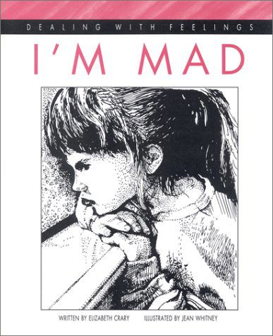 Cover for Elizabeth Crary · I'm Mad (Dealing with Feelings) (Paperback Book) (1992)