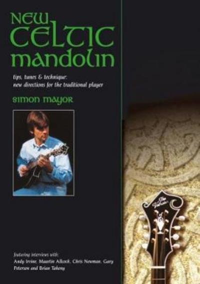 Cover for Simon Mayor · New Celtic Mandolin: tips, tunes &amp; technique: new directions for the traditional player (Paperback Book) (1998)