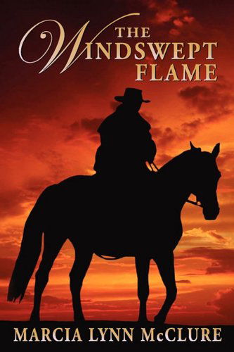 Cover for Marcia Lynn Mcclure · The Windswept Flame (Paperback Book) (2010)