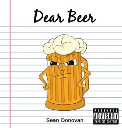 Dear Beer - Sean Donovan - Książki - Sean Donovan - 9780983392620 - 11 listopada 2020