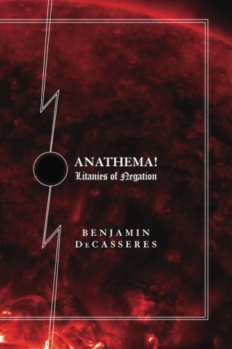 Cover for Benjamin Decasseres · Anathema!: Litanies of Negation (Taschenbuch) (2013)