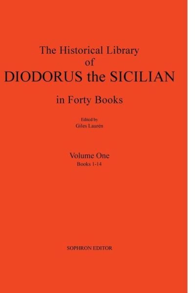 Cover for Diodorus Siculus · Diodorus Siculus I: The Historical Library in Forty Books: Volume One Books 1-14 (Pocketbok) (2014)