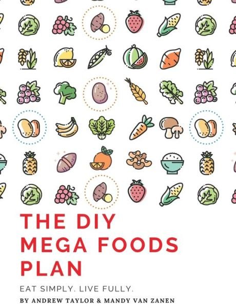 Cover for Andrew Taylor · The DIY Mega Foods Plan (Pocketbok) (2022)