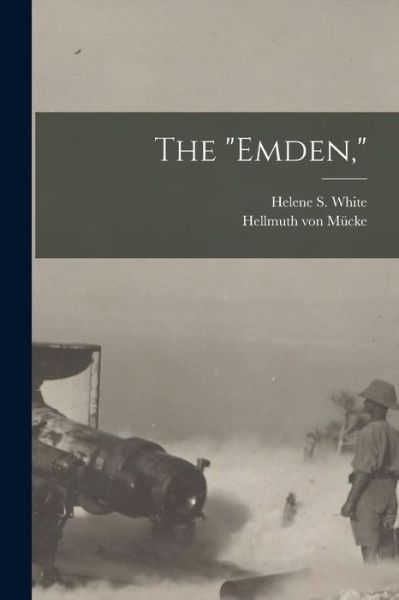 Cover for Hellmuth Von Mücke · Emden, (Book) (2022)