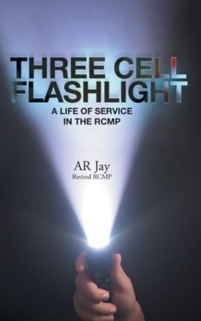 Cover for Ar Jay · Three Cell Flashlight (Book) (2023)
