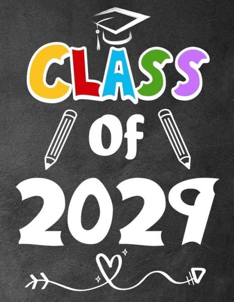 Class of 2029 - Omi Kech - Kirjat - Independently Published - 9781073030620 - maanantai 10. kesäkuuta 2019