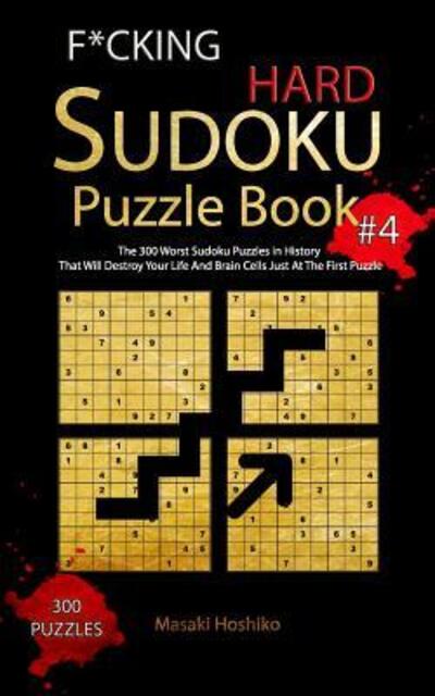 Cover for Masaki Hoshiko · F*cking Hard Sudoku Puzzle Book #4 (Taschenbuch) (2019)