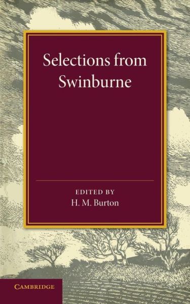 Cover for Algernon Charles Swinburne · Selections from Swinburne (Paperback Book) (2014)