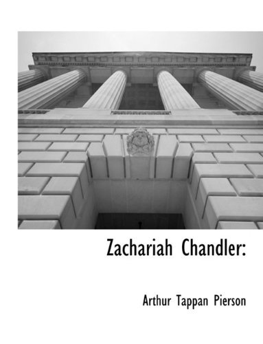 Cover for Arthur Tappan Pierson · Zachariah Chandler (Paperback Book) (2010)