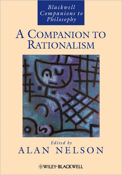 Cover for A Nelson · A Companion to Rationalism - Blackwell Companions to Philosophy (Paperback Book) (2012)