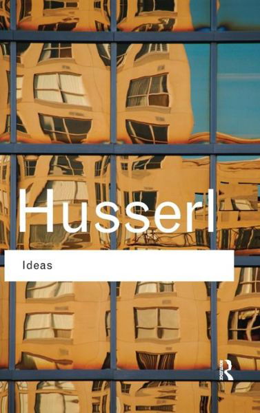 Cover for Edmund Husserl · Ideas: General Introduction to Pure Phenomenology - Routledge Classics (Inbunden Bok) (2015)