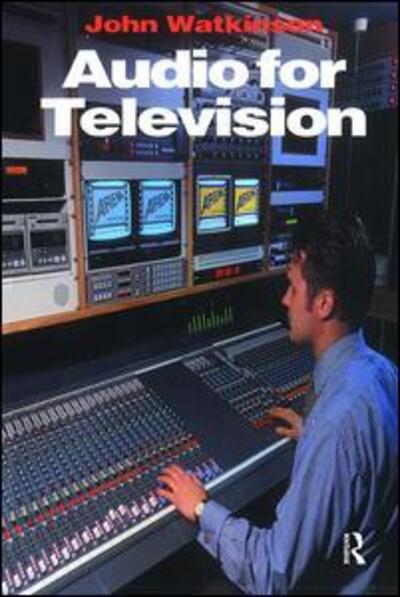 Cover for John Watkinson · Audio for Television (Hardcover Book) (2017)