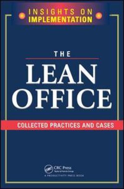 Cover for Productivity Press Development Team · The Lean Office: Collected Practices and Cases (Hardcover Book) (2018)