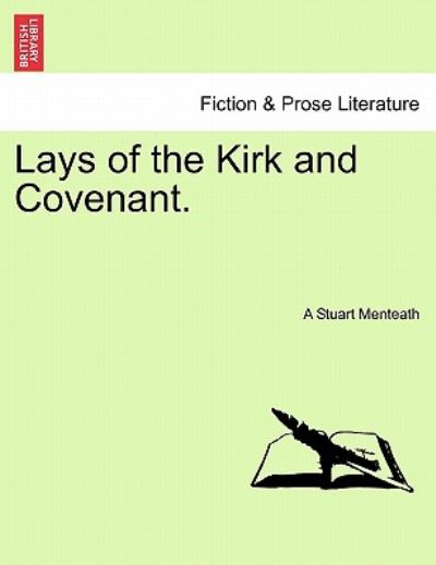 Cover for A Stuart Menteath · Lays of the Kirk and Covenant. (Paperback Book) (2011)