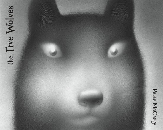 Cover for Peter McCarty · The Five Wolves (Hardcover Book) (2025)